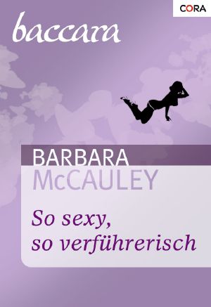 [Baccara 1106] • So sexy, so verführerisch